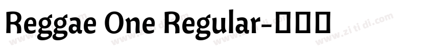Reggae One Regular字体转换 Reggae One Regular字体转换